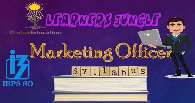 IBPS SO Marketing Officer Syllabus